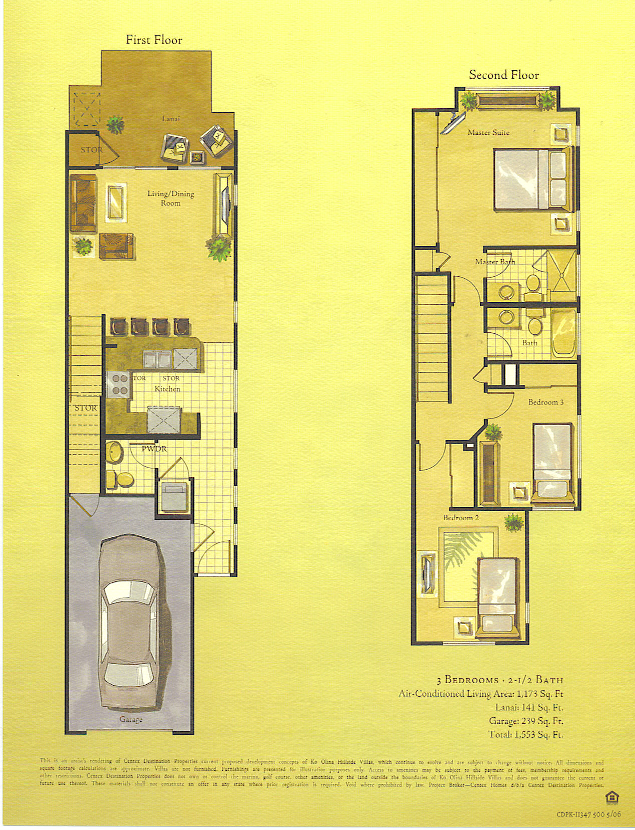 Living area - 1,173 sq. ft. Lanai - 141 sq. ft. Garage - 239 sq. ft. Total - 1,553 sq. ft.
